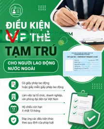 ĐIỀU KIỆN CẤP THẺ TẠM TRÚ CHO NGƯỜI LAO ĐỘNG NƯỚC NGOÀI