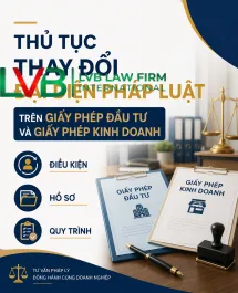 Thủ tục thay đổi đại diện pháp luật trên giấy phép đầu tư và giấy phép kinh doanh